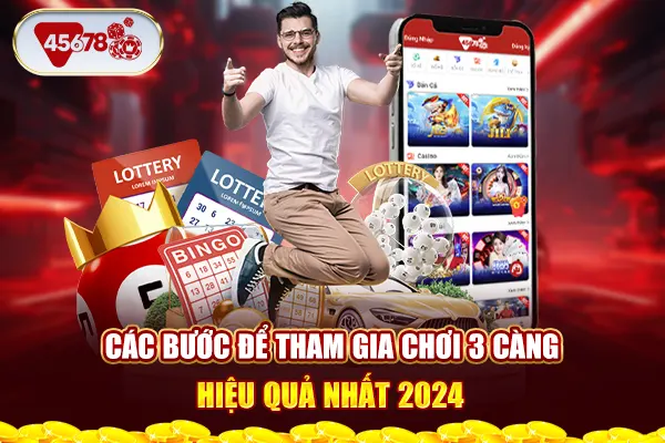 Các bước để tham gia chơi 3 càng hiệu quả nhất 2024