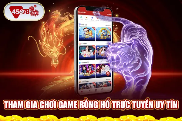 Tham gia chơi game Rồng Hổ trực tuyến uy tín